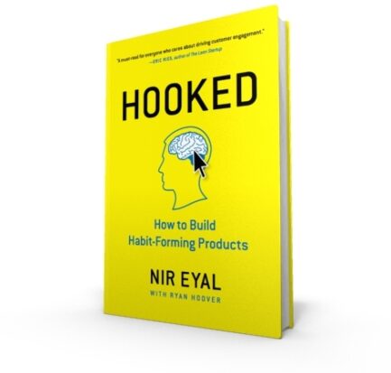 "Hooked: How to Build Habit-Forming Products" by Nir Eyal