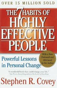 "The 7 Habits of Highly Effective People: Powerful Lessons in Personal Change" by Stephen Covey