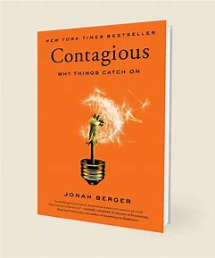 Contagious: Why Things Catch On is a book by Jonah Berger